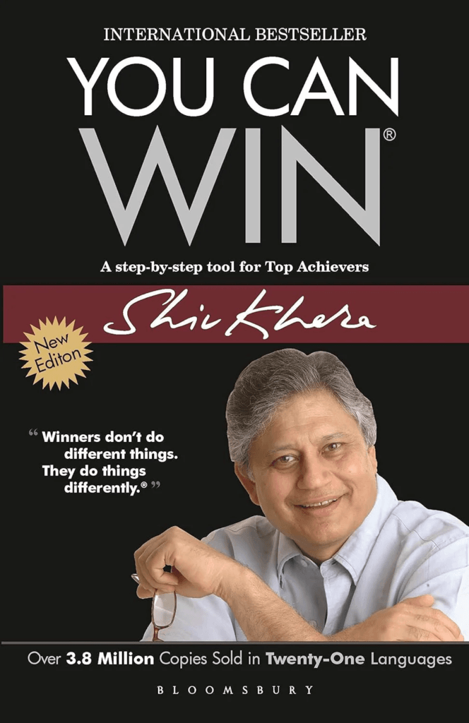 5 Best Life-Changing Books Everyone Should Read at Least Once 6 You Can Win – Shiv Khera
